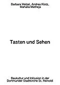 E-Book (epub) Tasten und Sehen von Barbara Welzel, Andrea Klotz, Mahalia Matheja