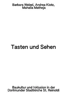 E-Book (epub) Tasten und Sehen von Barbara Welzel, Andrea Klotz, Mahalia Matheja