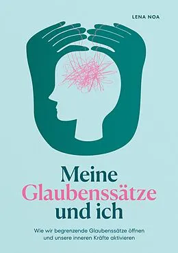 E-Book (epub) Meine Glaubenssätze und ich von Lena Noa