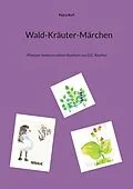 E-Book (epub) Wald-Kräuter-Märchen von Petra Reif