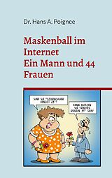 E-Book (epub) Maskenball im Internet von Hans A. Poignee