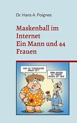 E-Book (epub) Maskenball im Internet von Hans A. Poignee