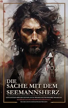 E-Book (epub) Die Sache mit dem Seemannsherz von Anne Wilhelm, Wiebke Wilhelm