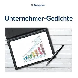 E-Book (epub) Unternehmer-Gedichte von C. Baumgartner