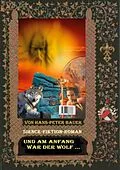 E-Book (epub) Und am Anfang war der Wolf von Hans-Peter Bauer