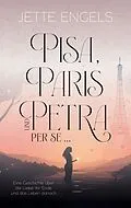 E-Book (epub) Pisa, Paris und Petra per se... von Jette Engels