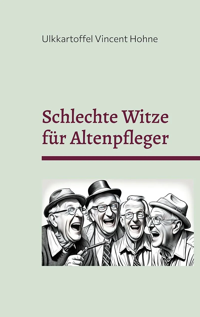 Schlechte Witze für Altenpfleger