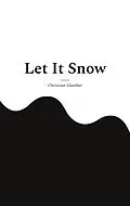 E-Book (epub) Let It Snow von Christian Günther