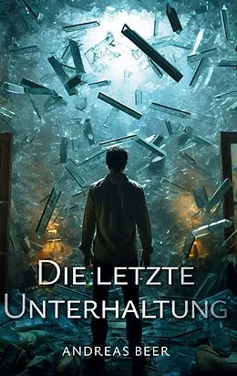 E-Book (epub) Die letzte Unterhaltung von Andreas Beer