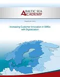 E-Book (epub) Increasing Customer Innovation in SMEs with Digitalization von Baltic Sea Academy