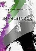 E-Book (epub) Beweisstück A - Neue Indizien von Annina Anderhalden, Annika Baumgart, Jens Gehres
