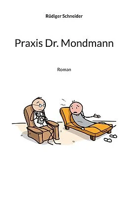 E-Book (epub) Praxis Dr. Mondmann von Rüdiger Schneider