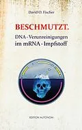 E-Book (epub) Beschmutzt. von David O. Fischer