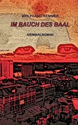 E-Book (epub) Im Bauch des Baal von Wolfgang Kemmer