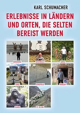 E-Book (epub) Erlebnisse in Ländern und Orten, die selten bereist werden von Karl Schumacher