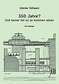 E-Book (epub) 350 Jahre? von Werner Schwarz