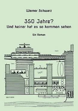E-Book (epub) 350 Jahre? von Werner Schwarz