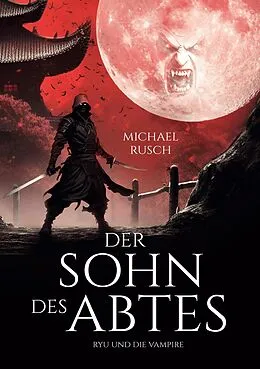 E-Book (epub) Der Sohn des Abtes von Michael Rusch