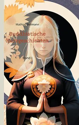 E-Book (epub) Buddhistische Kurzgeschichten von Mathias Bellmann