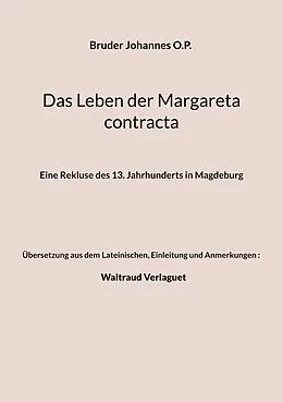 E-Book (epub) Das Leben der Margareta contracta von Bruder Johannes O. P., Einleitung und Anmerkungen) Verlaguet (Übersetzung