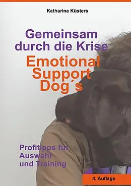 E-Book (epub) Gemeinsam durch die Krise: Emotional Support Dogs von Katharina Küsters