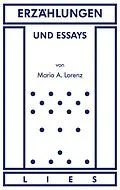 E-Book (epub) Erzählungen und Essays von Mario A. Lorenz