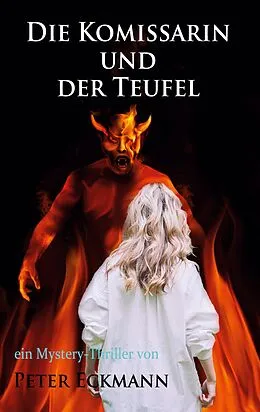 E-Book (epub) Die Kommissarin und der Teufel von Peter Eckmann