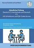 E-Book (epub) Mündliche Prüfung Deutsch C1 Hochschule und C1 * Mit Schablonen Lernen von Rosa von Trautheim