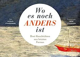 E-Book (epub) Wo es noch anders ist von Michael Stührenberg, Heidi Litschauer