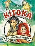 E-Book (epub) Kitoka - der kleine Häuptlingssohn von Ingrid Walter