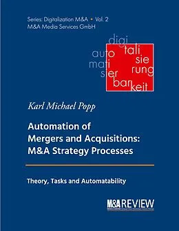 E-Book (epub) Automation of Mergers and Acquisitions von Karl Michael Popp