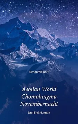 E-Book (epub) Aeolian World - Chomolungma - Novembernacht von Simon Weipert