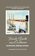 E-Book (epub) Frische Grüße aus Cuxhaven von Monika Ahlrichs, Angelika Ehrmann, Susanne Gerdes