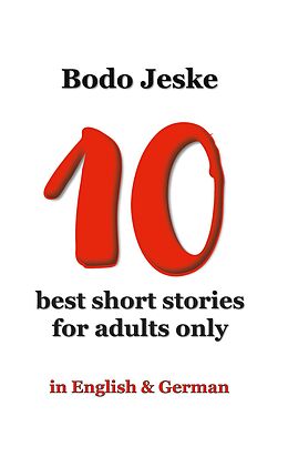 eBook (epub) 10 best short stories for adults only de Bodo Jeske