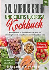 E-Book (epub) XXL Morbus Crohn und Colitis Ulcerosa Kochbuch von Claudia Messner