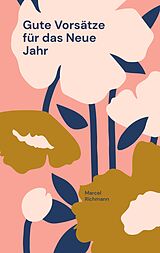 E-Book (epub) Gute Vorsätze für das Neue Jahr von Marcel Richmann