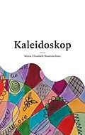 E-Book (epub) Kaleidoskop von Maria Elisabeth Rosenlechner