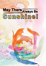 eBook (epub) May There Always Be Sunshine de Tatiana Friesen, Ileskan Smanov