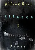 E-Book (epub) Silence I von Alfred Broi