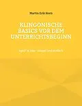 E-Book (epub) Klingonische Basics vor dem Unterrichtsbeginn von Martin Erik Horn