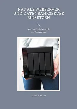 E-Book (epub) NAS als Webserver und Datenbankserver einsetzen von Marco Forestier