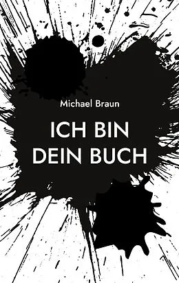 E-Book (epub) Ich bin dein Buch von Michael Braun