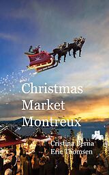 eBook (epub) Christmas Market Montreux de Cristina Berna, Eric Thomsen