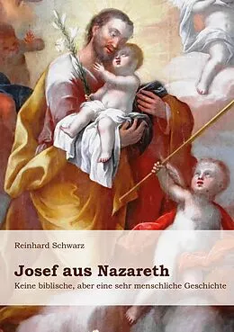 E-Book (epub) Josef aus Nazareth von Reinhard Schwarz