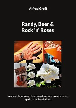 E-Book (epub) Randy, Beer and Rock 'n' Roses von Alfred Groff