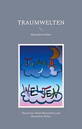 E-Book (epub) Traumwelten von Andreas Wolter, Maximilian Wolter