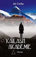 E-Book (epub) Kailash Akademie von Jet Corby