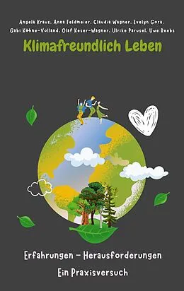 E-Book (epub) Klimafreundlich leben von Angela Kraus, Anna Feldmeier, Claudia Wagner