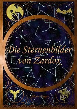 E-Book (epub) Die Sternenbilder von Zardox von Silvan Furger