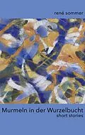 E-Book (epub) Murmeln in der Wurzelbucht von René Sommer